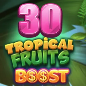 30 tropical fruits boost slot icon
