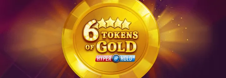 6 tokens of gold slot microgaming