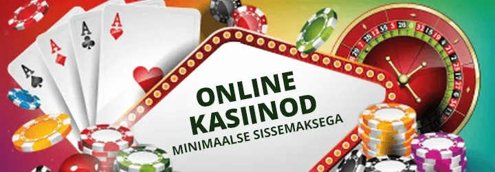 eesti online kasiinod minimaalse sissemaksega