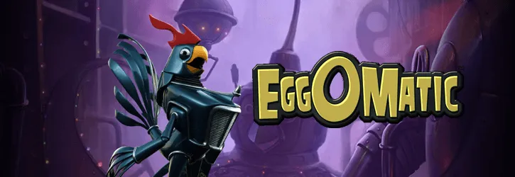 eggomatic slot netent