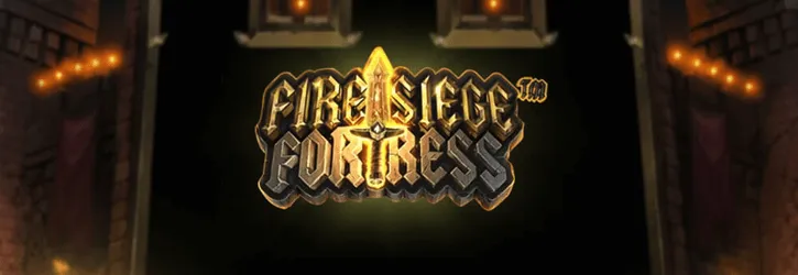 fire siege fortress slot netent