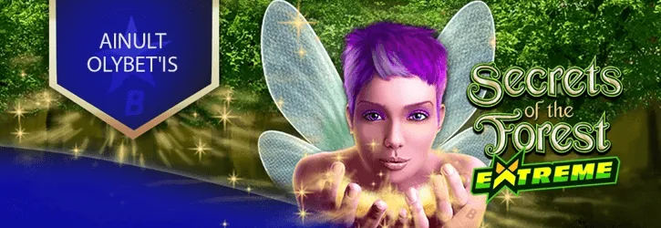 olybet kasiino secrets of the forest extreme kampaania